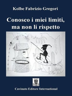 cover image of Conosco i miei limiti, ma non li rispetto